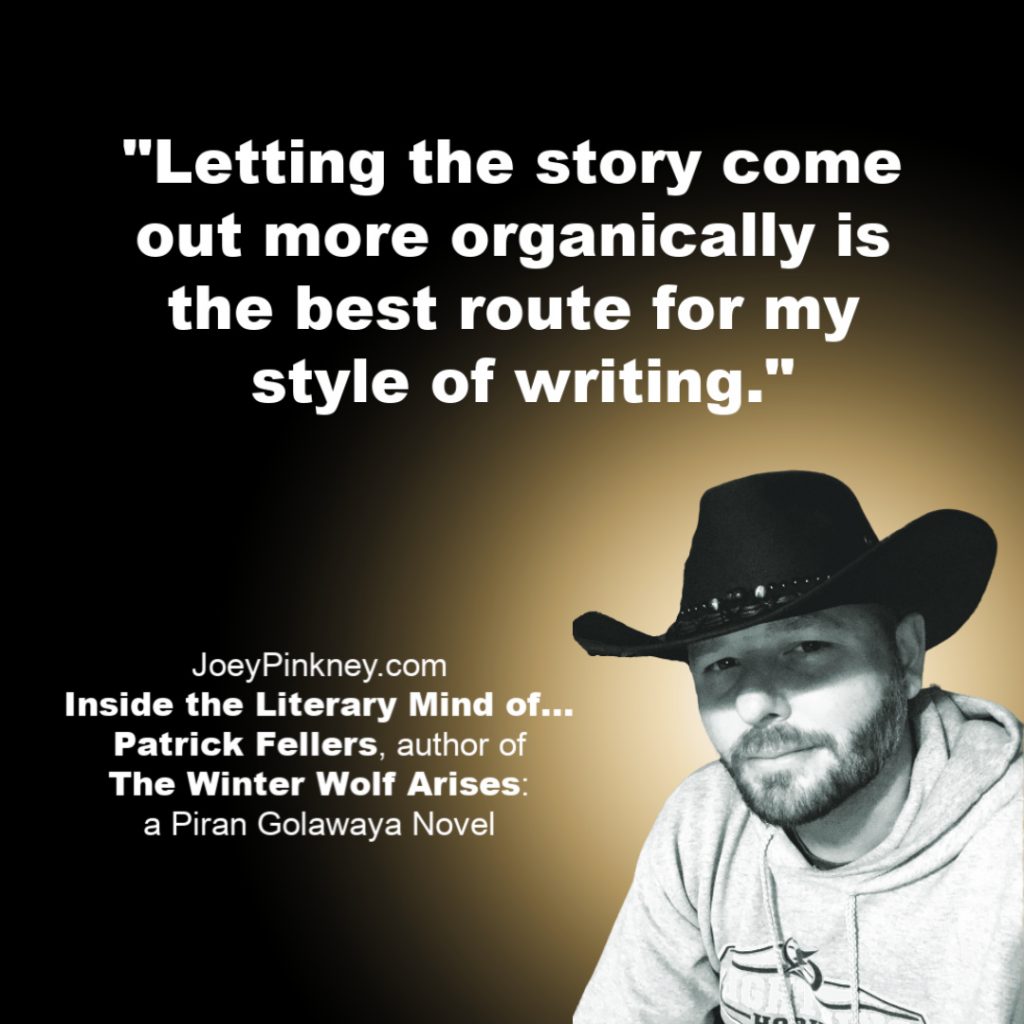 Inside the Literary Mind of... Patrick Fellers, author of "The Winter Wolf Arises"